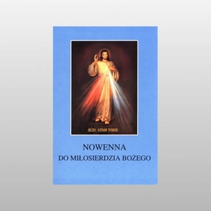 NOWENNA DO MIŁOSIERDZIA BOŻEGO .