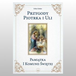 PRZYGODY PIOTRKA I ULI -PAMIATKA I KOM.