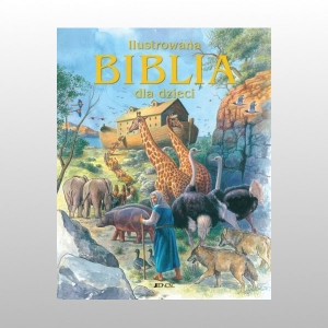 ILUSTROWANA BIBLIA DLA DZIECI