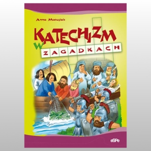 KATECHIZM W ZAGADKACH