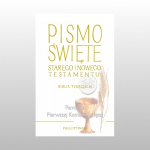 PISMO ŚWIĘTE MAŁE TWARDA OPRAWA - STARY I NOWY TESTAMENT (BIBLIA TYSIĄCLECIA) KOMUNIA