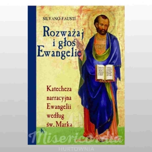 *ROZWAŻAJ I GŁOŚ...WG ŚW.MARKA