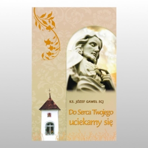 DO SERCA TWOJEGO UCIEKAMY SIĘ