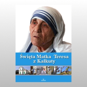 ŚWIĘTA MATKA TERESA Z KALKUTY -ALBUM