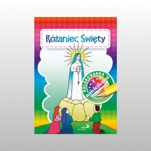 KOLOROWANKA Z NAKLEJKAMI - RÓŻANIEC ŚWIĘTY