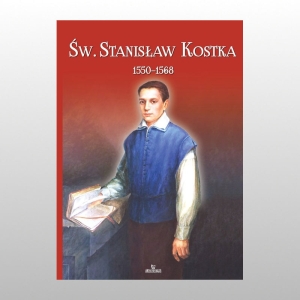 PROMOCJA. ŚW.STANISŁAW KOSTKA -ALBUM 1550-1568