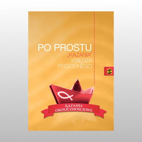 PO PROSTU "KAZANIA KS. POGODNEGO" KAZANIA OKOLICZNOŚCIOWE