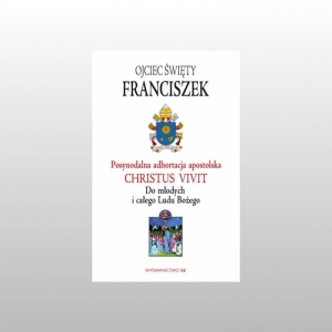 ADHORTACJA APOSTOLSKA CHRISTUS VIVIT