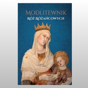 MODLITEWNIK RÓŻ RÓŻAŃCOWYCH