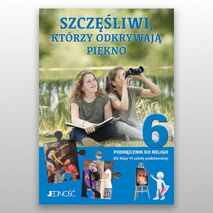 KL 6 SP KATECHIZM "SZCZĘŚLIWI, KTÓRZY ODKRYWAJĄ PIĘKNO" NOWY'21