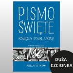PISMO ŚWIĘTE KSIĘGA PSALMÓW TW DUŻA CZCIONKA