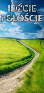 BANER Z HASŁEM "IDŹCIE I GŁOŚCIE" (id_11)
