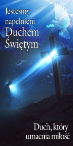 BANER Z HASŁEM: JESTEŚMY NAPEŁNIENI DUCHEM ŚWIĘTYM (napełnieni_07)