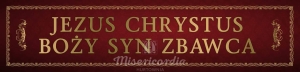 BANER TRANSPARENT - JEZUS CHRYSTUS BOŻY SYN ZBAWCA (t_60)