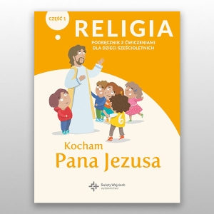 KL 0 SP KATECHIZM Z ĆWICZENIAMI  "KOCHAM PANA JEZUSA" CZ.1  NOWY'20
