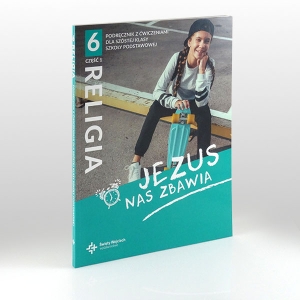 KL 6 SP KATECHIZM Z ĆWICZENIAMI  "JEZUS NAS ZBAWIA" CZ.1 NOWY'21