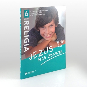 KL 6 SP KATECHIZM Z ĆWICZENIAMI  "JEZUS NAS ZBAWIA" CZ.2 NOWY'21