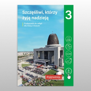 KL 3 LO KATECHIZM "SZCZĘŚLIWI, KTÓRZY ŻYJĄ NADZIEJĄ" NOWY'22
