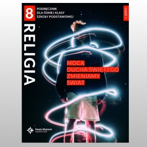KL 8 SP KATECHIZM Z ĆWICZENIAMI  "MOCĄ DUCHA ŚW. ZMIENIAMY ŚWIAT" CZ.1 NOWY'23