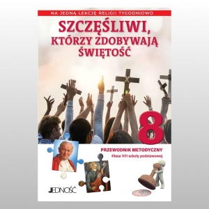 KL 8 SP-NA 1 GODZINĘ- PRZEW. METODYCZNY "SZCZĘŚLIWI, KTÓRZY ZDOBYWAJĄ ŚWIĘTOŚĆ"