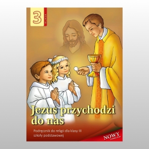 KL 3 SP KATECHIZM "JEZUS PRZYCHODZI DO NAS"
WDS