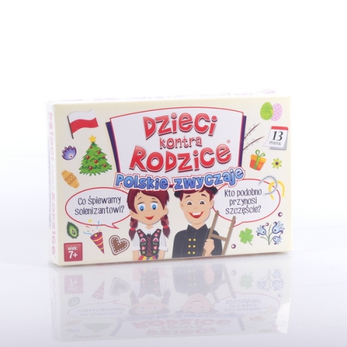 DZIECI KONTRA RODZICE. POLSKIE ZWYCZAJE