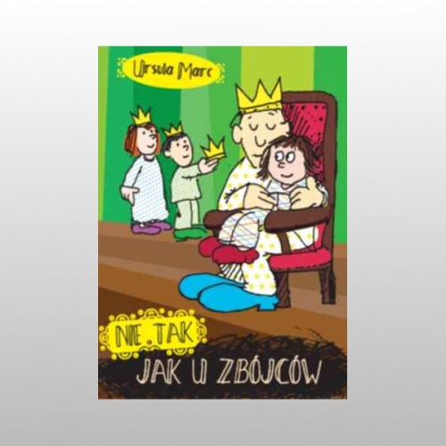 NIE TAK JAK U ZBÓJCÓW