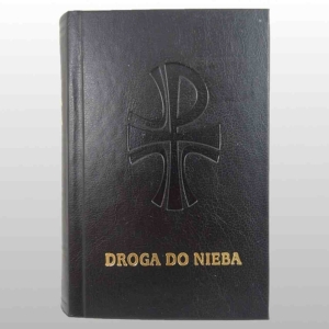 DROGA DO NIEBA.  DUŻY DRUK. KATOLICKI MODLITEWNIK I ŚPIEWNIK