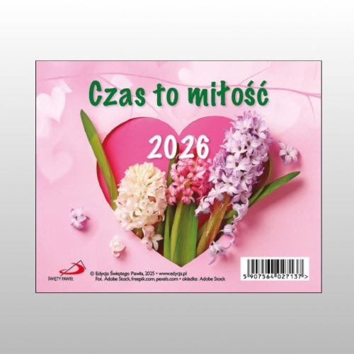 KALENDARZ NA BIURKO - CZAS TO MIŁOŚĆ