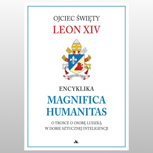 ENCYKLIKA MAGNIFICA HUMANITAS