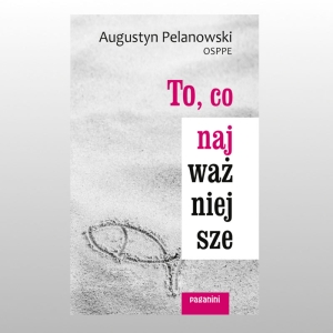 TO CO NAJWAŻNIEJSZE -PELANOWSKI