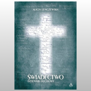 ŚWIADECTWO. DZIENNIK DUCHOWY. OPRAWA TWARDA, MAŁY FORMAT