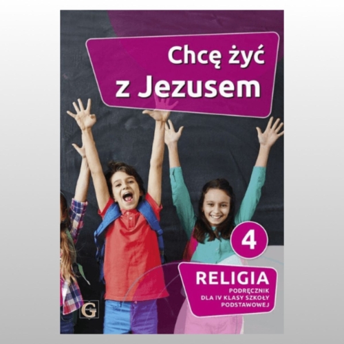 KL 4 SP KATECHIZM NPP'23 "CHCĘ ŻYĆ Z JEZUSEM"