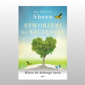 STWORZENI DO SZCZĘŚCIA