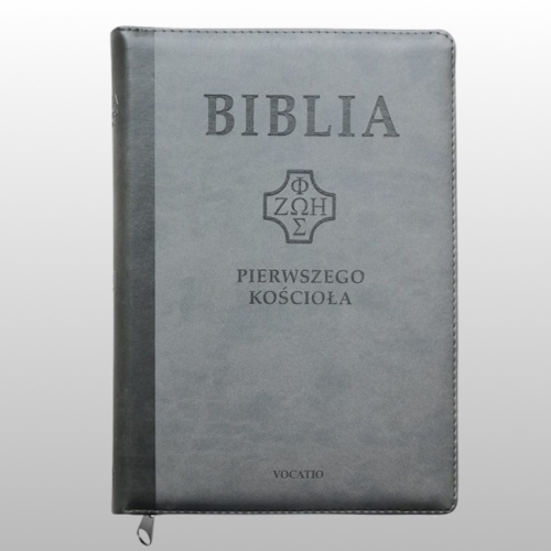 BIBLIA PIERWSZEGO KOŚCIOŁA, OPRAWA PU - SZARA Z PAGINATORAMI I SUWAKIEM
