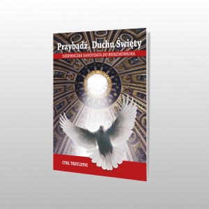 PRZYBĄDŹ DUCHU ŚWIĘTY -3lata .