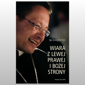 WIARA Z LEWEJ PRAWEJ I BOŻEJ STRONY