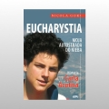 EUCHARYSTIA. MOJA AUTOSTRADA DO NIEBA