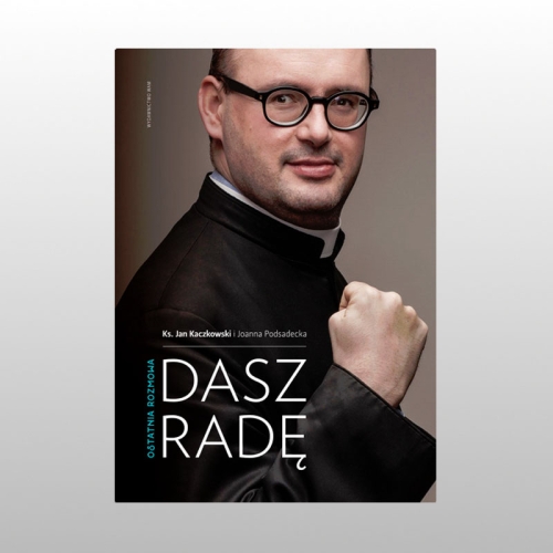 DASZ RADĘ. OSTATNIA ROZMOWA TWARDA OPRAWA