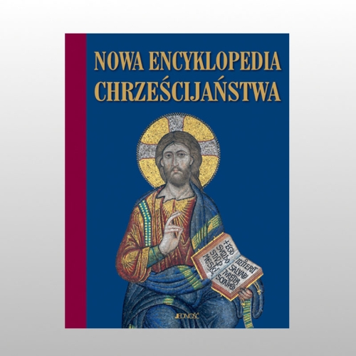 NOWA ENCYKLOPEDIA CHRZEŚCIJAŃSTWA