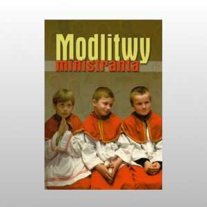 MODLITWY MINISTRANTA
