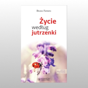 ŻYCIE WEDŁUG JUTRZENKI