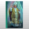 CUDA ŚWIĘTEGO JANA PAWŁA II