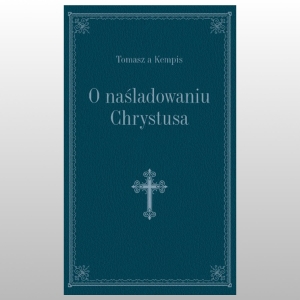 O NAŚLADOWANIU CHRYSTUSA. GRANAT ZŁOCONY