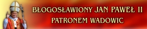 BANER TRANSPARENT - JAN PAWEŁ II PATRON WADOWIC (t_50)