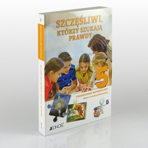 KL 5 SP PRZEWODNIK METODYCZNY "SZCZĘŚLIWI KTÓRZY SZUKAJĄ PRAWDY" NOWY'20