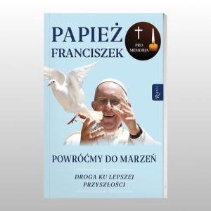POWRÓĆMY DO MARZEŃ. DROGA KU LEPSZEJ PRZYSZŁOŚCI