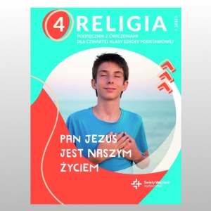 KL 4 SP KATECHIZM Z ĆWICZENIAMI  "PAN JEZUS JEST NASZYM ŻYCIEM" CZ.2 NOWY'23