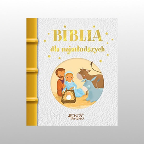 BIBLIA DLA NAJMŁODSZYCH
