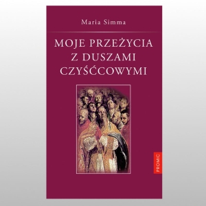 MOJE PRZEŻYCIA Z DUSZAMI